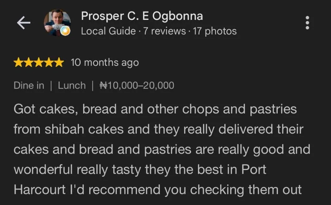 Prosper O.: Got cakes, bread and other chops and pastries from Shibah Cakes and they really delivered. Their cakes, bread and pastries are really good and wonderful, really tasty. The best in Port Harcourt.
